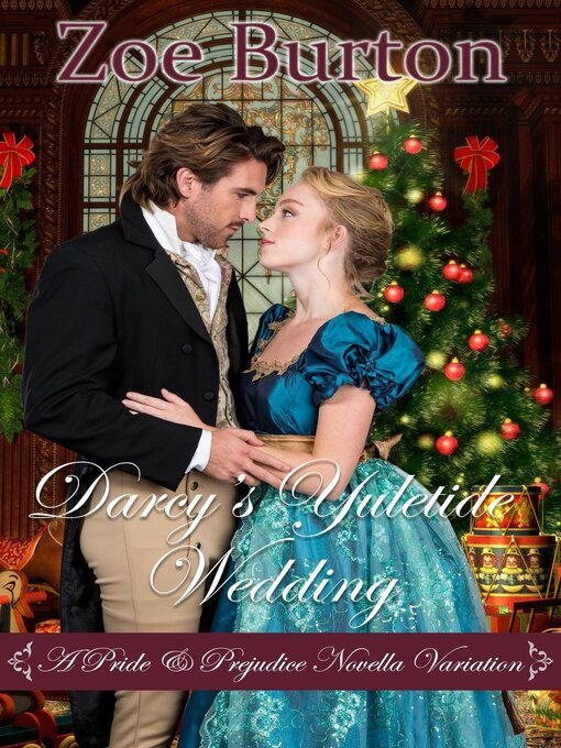 Title details for Darcy's Yuletide Wedding by Zoe Burton - Available